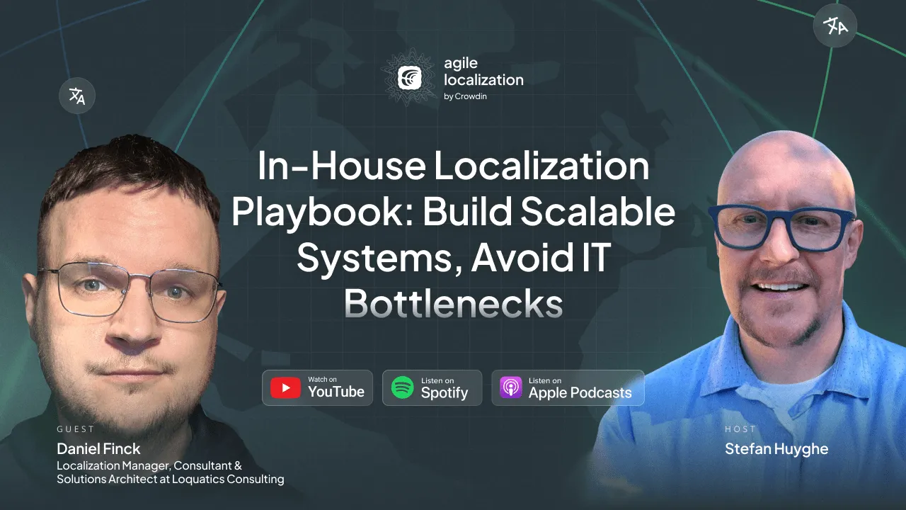 Crowdin Agile Localization podcast with Daniel Finck